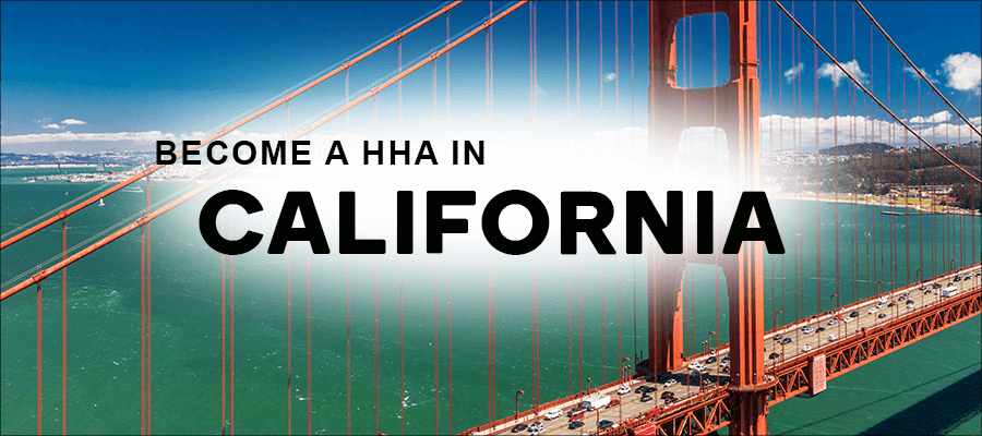 become a hha in california
