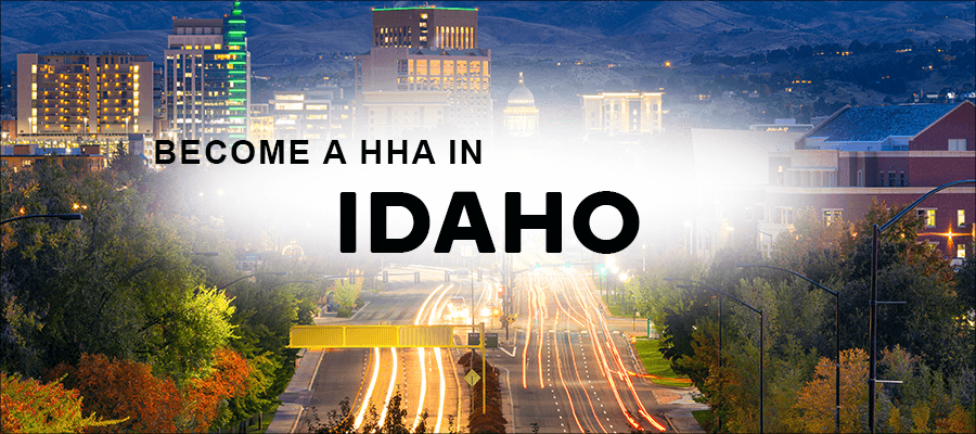 become a hha in Idaho