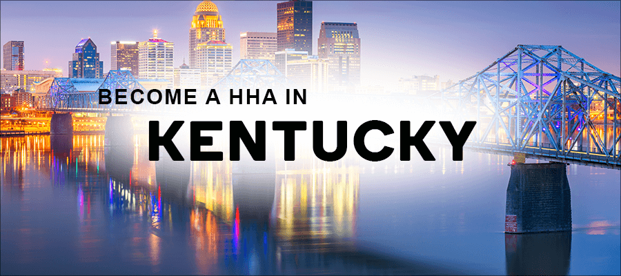 become a hha in Kentucky