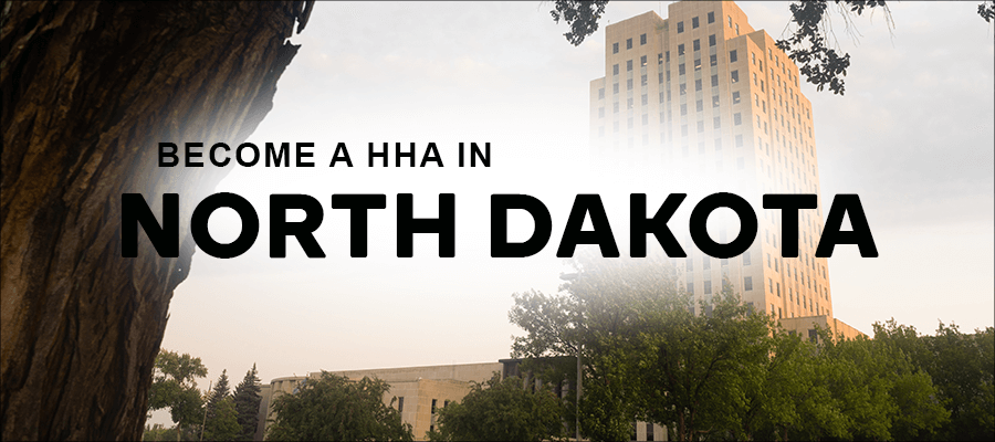 be a hha in north dakota