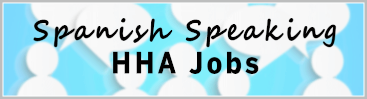 spanish speaking hha jobs